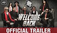Welcome Back Official Trailer | Watch Full Movie On Eros Now