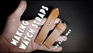 Making leather watch straps • The easy way • DIY watch band/handmade custom made watch strap