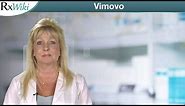 Overview - Vimovo Used for Osteoarthritis, Rheumatoid Arthritis, and ankylosing Spondylitis