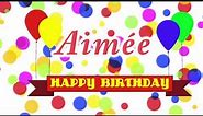 Happy Birthday Aimee Song