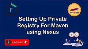 Setting up private registry for maven using Nexus | Nexus Artifactory