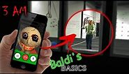 CALLING BALDI'S BASICS ON FACETIME AT 3 AM!! HE ACTUALLY CAME!!!