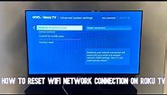 How to Reset WiFi/Network Settings on Roku TV
