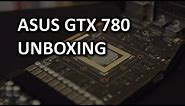 ASUS GeForce GTX 780 Direct CU II Unboxing & Review