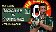 Mera Teaching Career - Stand Up Comedy by Aashish Solanki