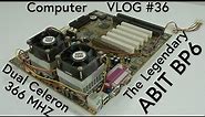 Computer VLOG36: ABIT BP6, Dual Celeron 366, Preparing the Motherboard for a new Build