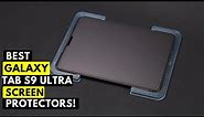 Top 6 Best Galaxy Tab S9 Ultra Screen Protectors!🔥🔥✅