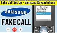 Fake Call Setup Samsung Keypad phone || Fake Call Settings - Samsung Keypad Phone