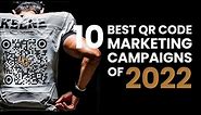 Top 10 Best QR Code Marketing Campaigns of 2022
