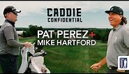 Caddie Confidential with Pat Perez & Mike Hartford | PGA Memes