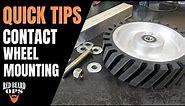 Quick Tip(s) | Mounting A Contact Wheel & Slack Belt Rig