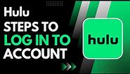 Login Hulu - How to Log Into your Hulu Account !