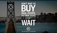 Best Real Estate Quotes Of All Time!