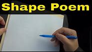 How To Write A Shape Poem-Tutorial For Poetry