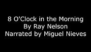 8'Oclock in the Morning | Story | Ray Nelson