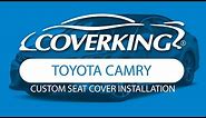 How to Install 2018-2024 Toyota Camry Custom Seat Covers | COVERKING®