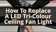 How To Change LED Ceiling Fan Light! (2022)