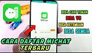 Cara daftar MiChat terbaru - cara menggunakan michat