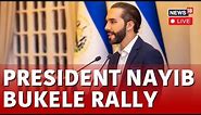 President Nayib Bukele Rally LIVE | 2024 El Salvador Presidential Election | El Salvador Election