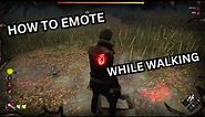The New Emote While Walking Tec in Dead by Daylight