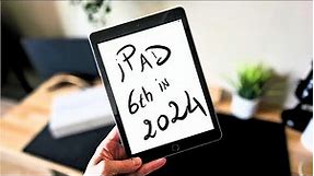 iPad 6th In 2024 - Still Worth It? (Review)