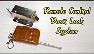 3 Ideas For Electronic Remote Door lock system | Lets See Inside |