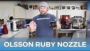 Olsson Ruby 3D Nozzle // Product Highlights & Information