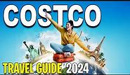 Costco Travel Guide 2024: Your Complete Handbook for Traveling Tips, Safety, and More