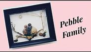 Pebble Family || Pebble Art Tutorial || Gift Ideas