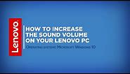 How To Increase the Sound Volume on Your Lenovo PC