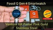 Fossil Q - Gen 4 Smartwatch - Venture HR Pastel Pink Stainless Steel