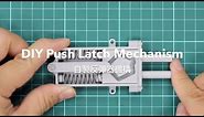 DIY Push Latch Mechanism 自製反彈器機構 (DIY/3D Printing)