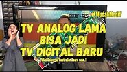 Mudah Modif LCD TV Analog Lama jadi TV Digital Menggunakan Mainboard TV Digital RR52C.03A