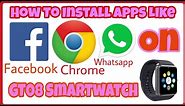 How To Download And Install Apps In GT08 Smartwatch