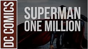 DC Comics: Superman One Million Explained