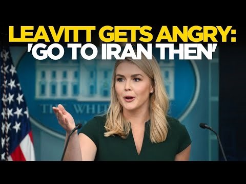 Karoline Leavitt LIVE: ‘You Doubt The President? Go To Iran &…’: Trump’s Secy Loses Cool | US News
