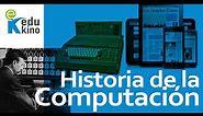 Historia - Evolución de la Computación