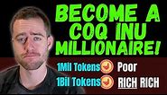 How To Become A COQ INU Millionaire! *It's Not As Hard As You Think*