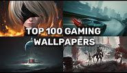 TOP 100 Best Gaming Wallpapers 2021
