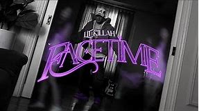 LIT killah - FaCeTimE (Official Video)