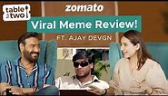 Actor Ajay Devgn reacts to his Most Viral Memes 🤣 | Sahiba Bali | Zomato