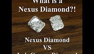 Nexus Diamond (simulant) vs. Lab Grown Diamonds