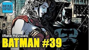 The Bond Between Batman & Wonder Woman (Batman #39) || iRate Reviews