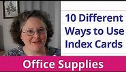 10 Ways to Use Index Cards | HopeCopeNope.com