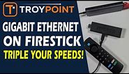How to Add Gigabit Ethernet to Amazon Firestick & Triple Your Speeds