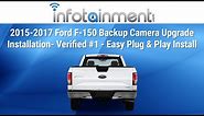 2015-2017 Ford F-150 - Backup Camera Upgrade Installation - Easy Plug & Play Install