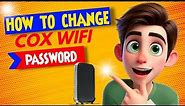 How to Change COX WiFi Password | cox.com