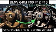 BMW 640d - How to replace your steering wheel *DIY* F06 F12 F13 6 Series