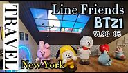 [BT21] LINE FRIENDS NYC TIME SQUARE STORE [BTS]