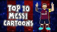 🐐MESSI: Top 10 Cartoons🐐 (Parody songs, goal, highlights montage)